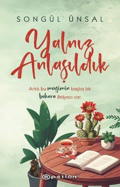 Songül ÜnsalDeneme KitaplarıYalnız Anlaşıldık