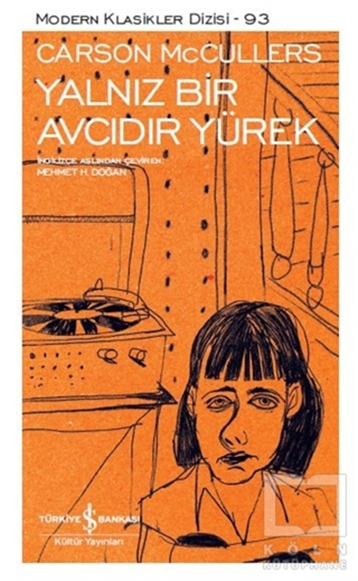 Carson McCullersRomanYalnız Bir Avcıdır Yürek