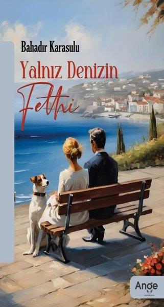 Bahadır KarasuluTürkiye RomanYalnız Denizin Fethi
