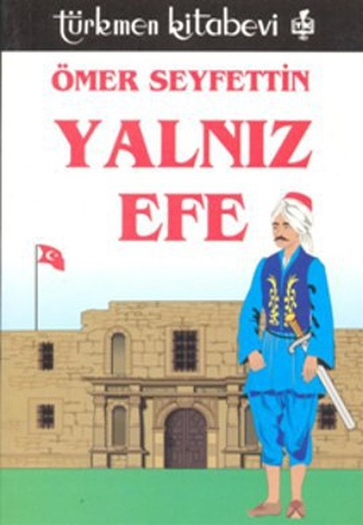 Ömer SeyfettinÇocuk Masal KitaplarıYalnız Efe