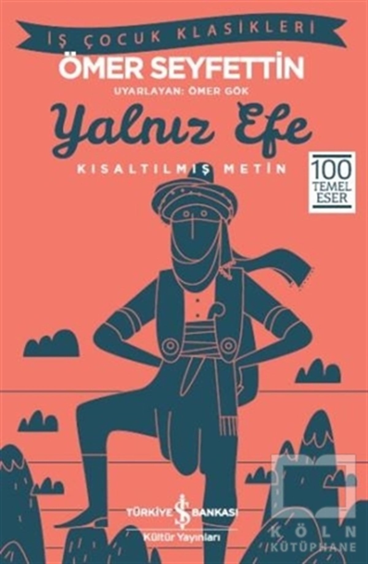Ömer SeyfettinHikayelerYalnız Efe