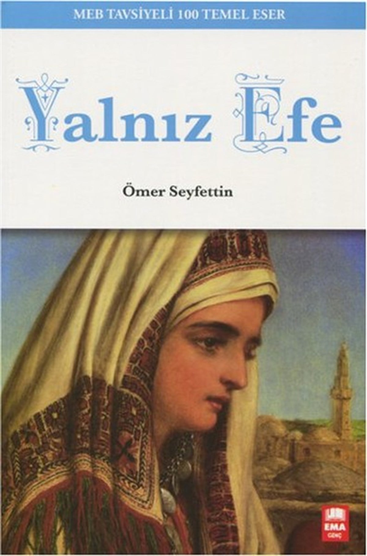 Ömer SeyfettinKlasik Çocuk KitaplarıYalnız Efe