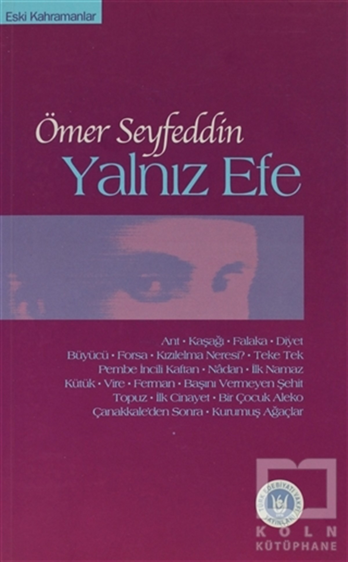 Ömer SeyfettinTürk EdebiyatıYalnız Efe