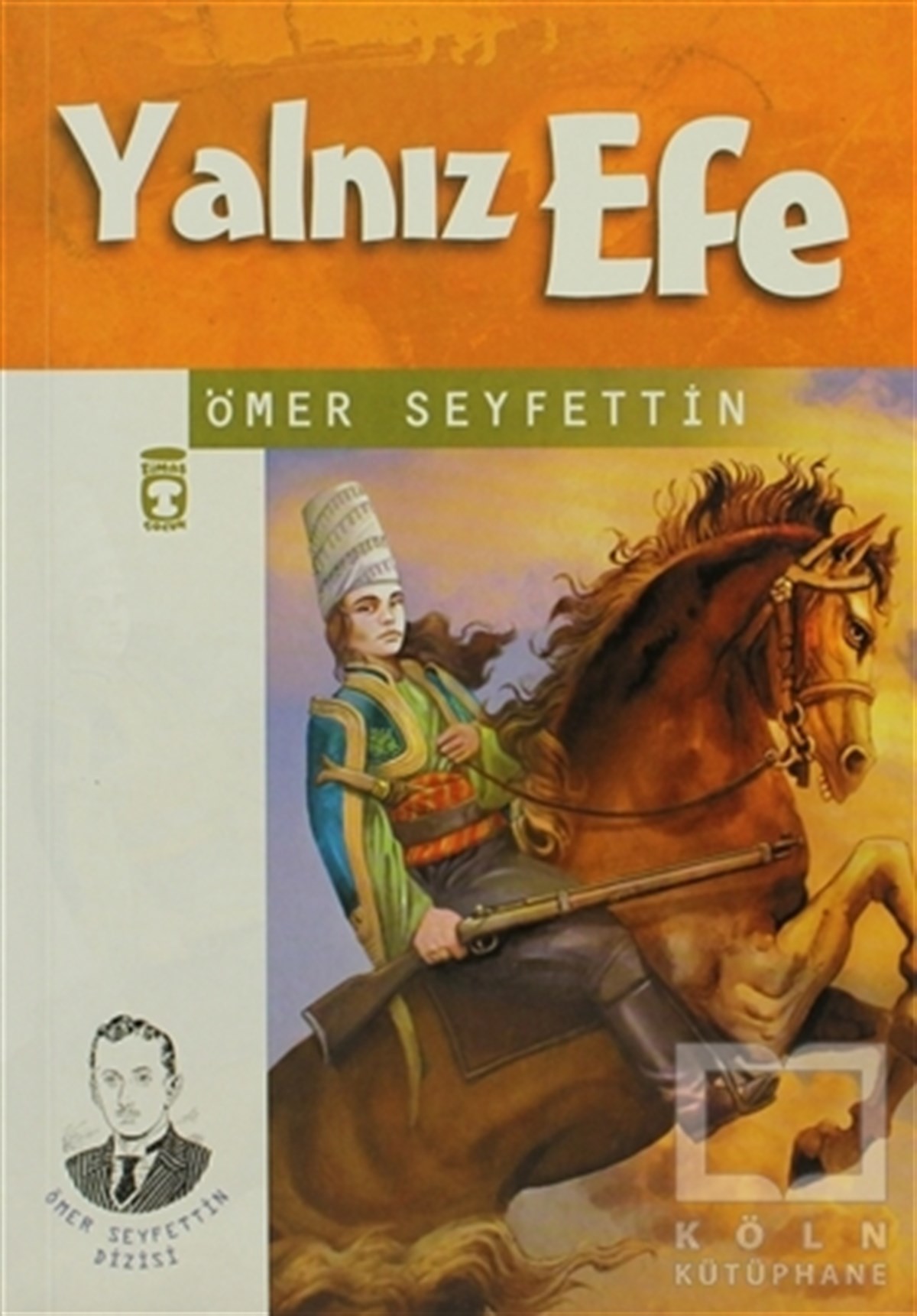 Ömer SeyfettinTürk EdebiyatıYalnız Efe
