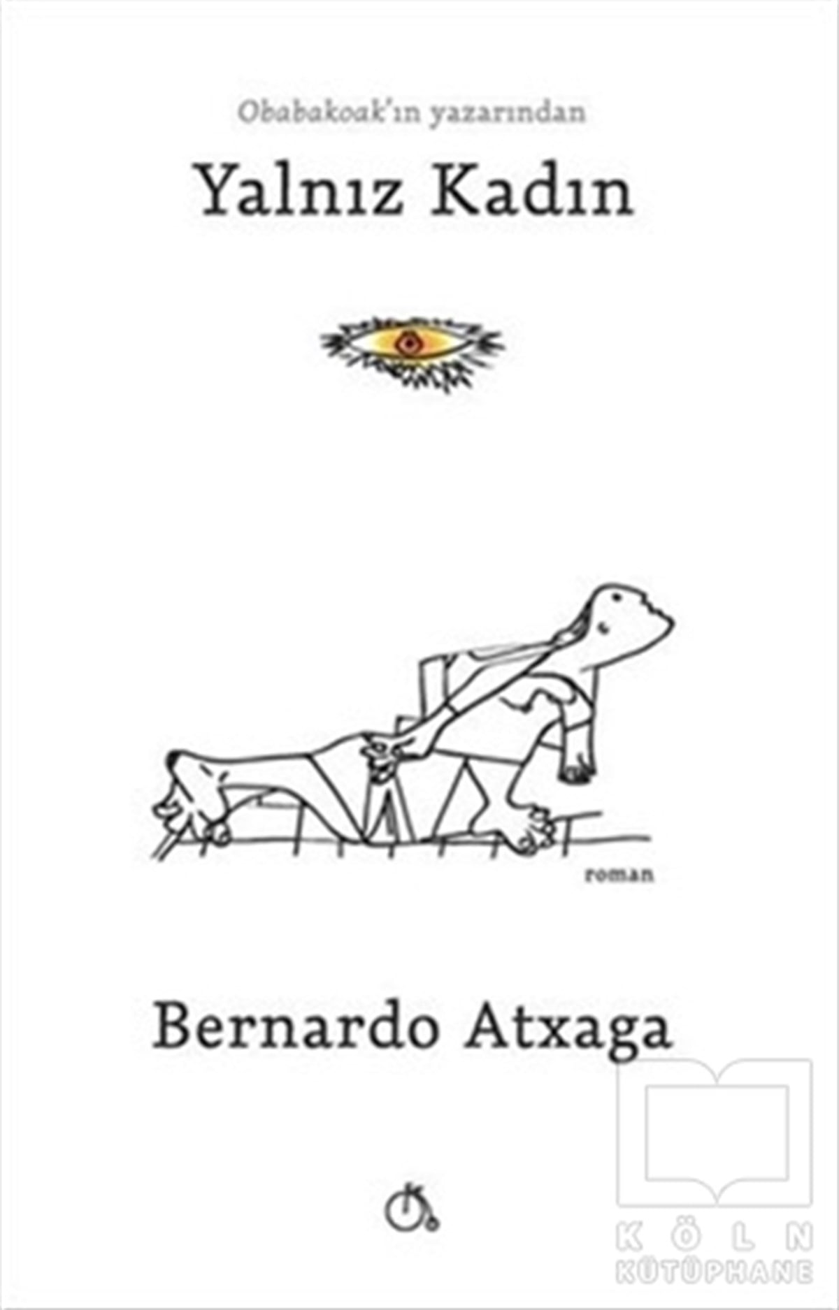 Bernardo AtxagaRomanYalnız Kadın