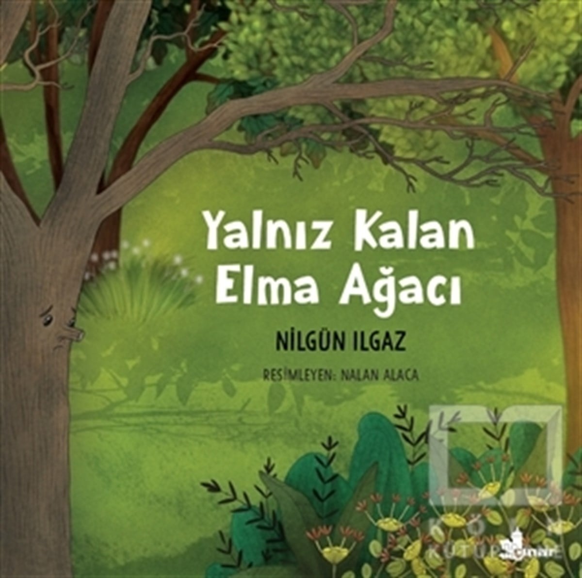 Nilgün IlgazÇocuk Hikaye KitaplarıYalnız Kalan Elma Ağacı