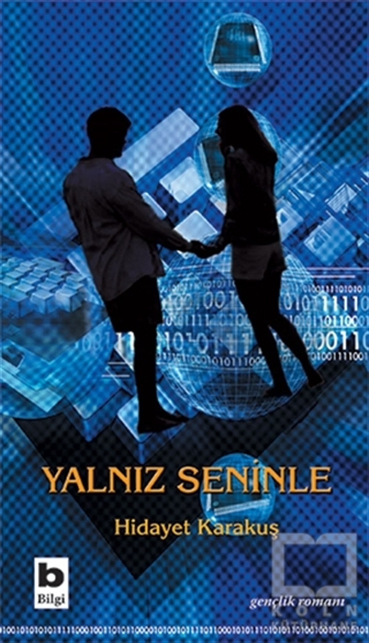 Hidayet KarakuşGençlik Edebiyatı KitaplarıYalnız Seninle