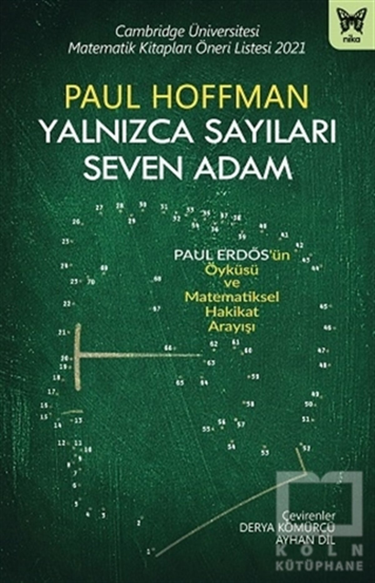 Paul HoffmanMatematik - GeometriYalnızca Sayıları Seven Adam