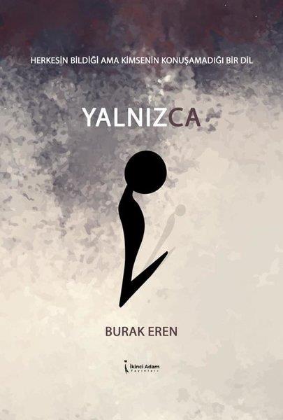 Burak ErenTürk ŞiiriYalnızca