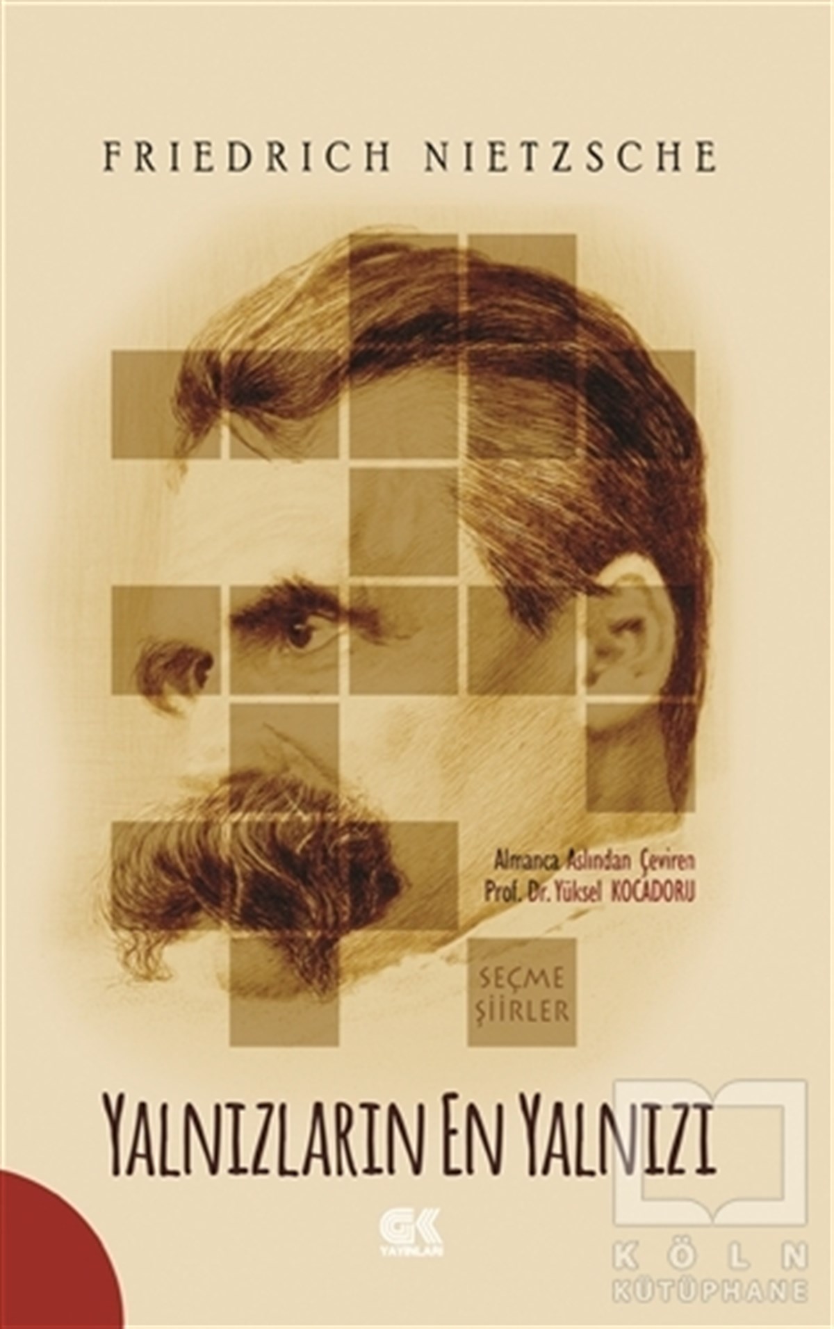 Friedrich NietzscheŞiirYalnızların En Yalnızı