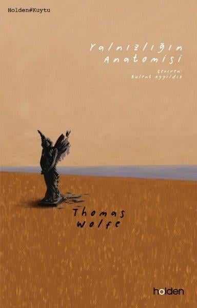 Thomas WolfeDünya RomanYalnızlığın Anatomisi