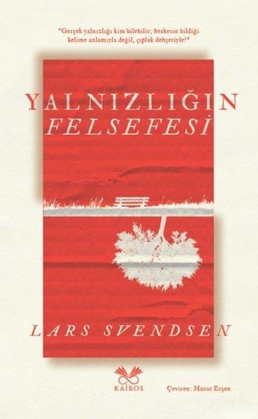 Lars SvendsenFelsefe BilimiYalnızlığın Felsefesi
