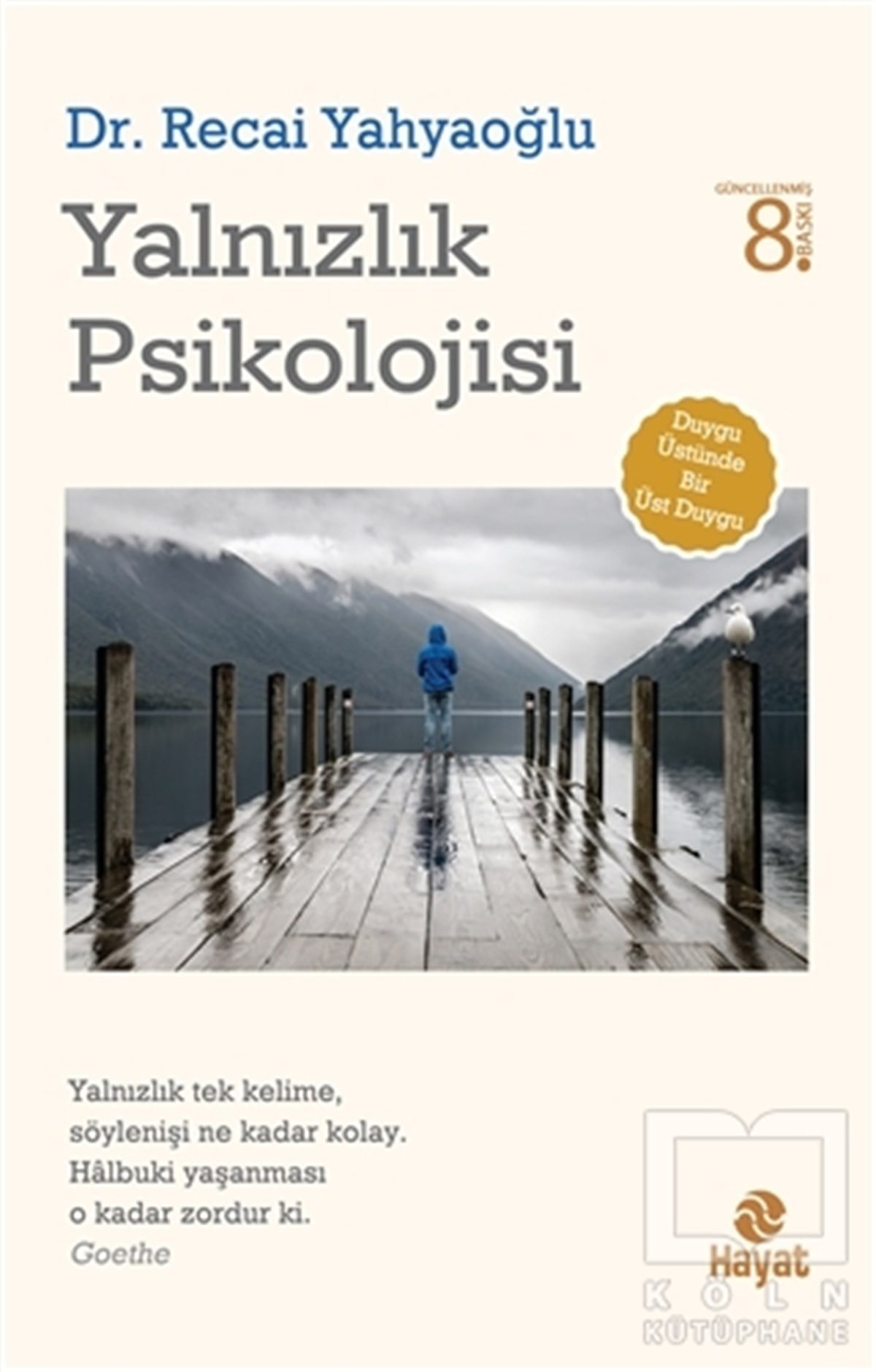 Recai YahyaoğluGenel PsikolojiYalnızlık Psikolojisi