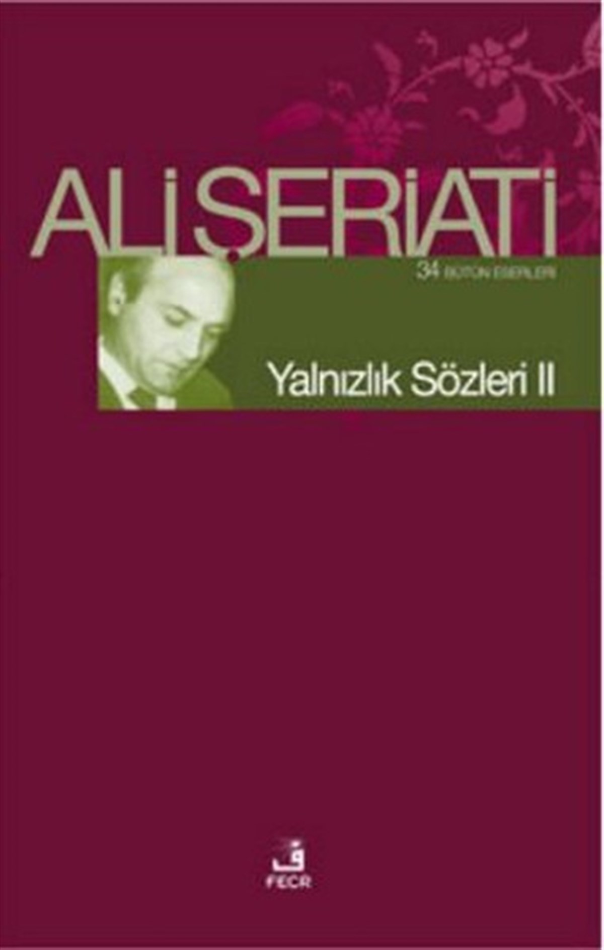 Ali ŞeriatiDinYalnızlık Sözleri 2
