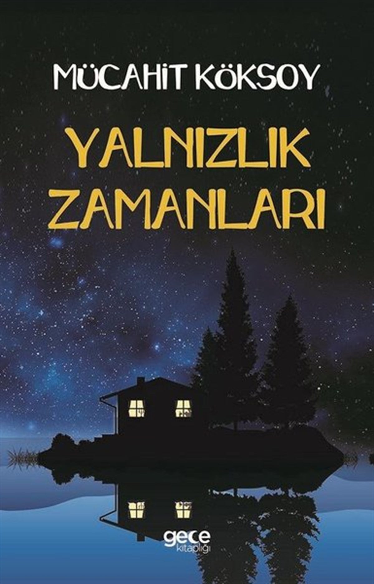 Mücahit KöksoyDeneme KitaplarıYalnızlık Zamanları