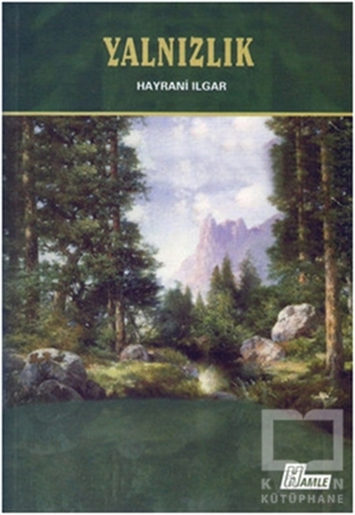 Hayrani IlgarTarihsel RomanlarYalnızlık