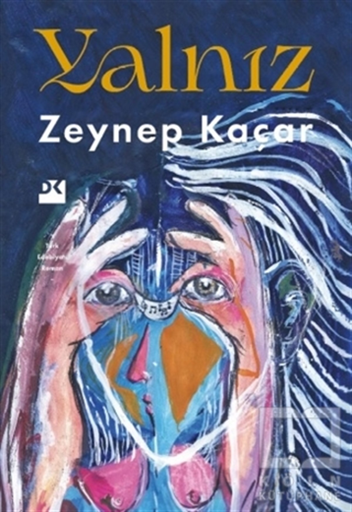 Zeynep KaçarTürkçe RomanlarYalnız