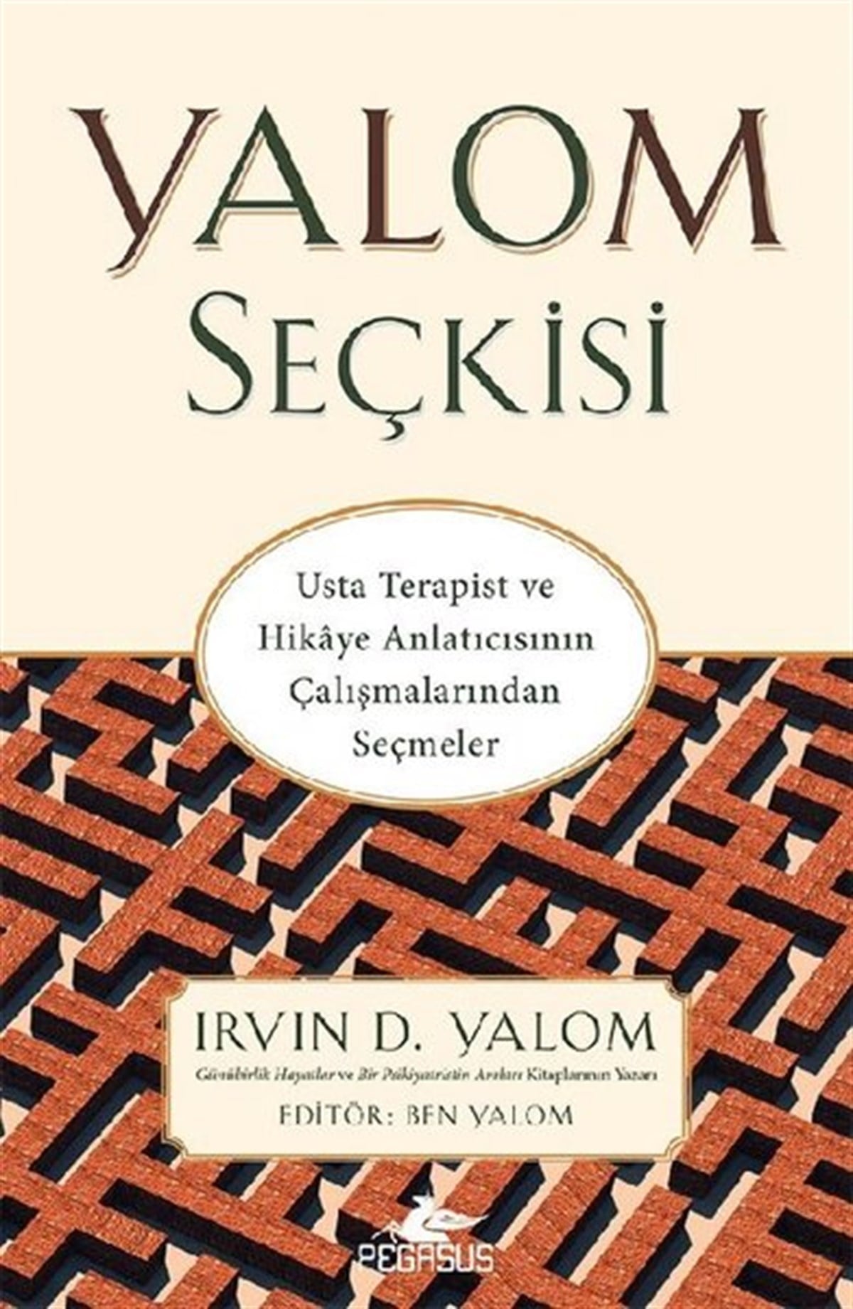 Irvin D. YalomPsikoloji BilimiYalom Seçkisi