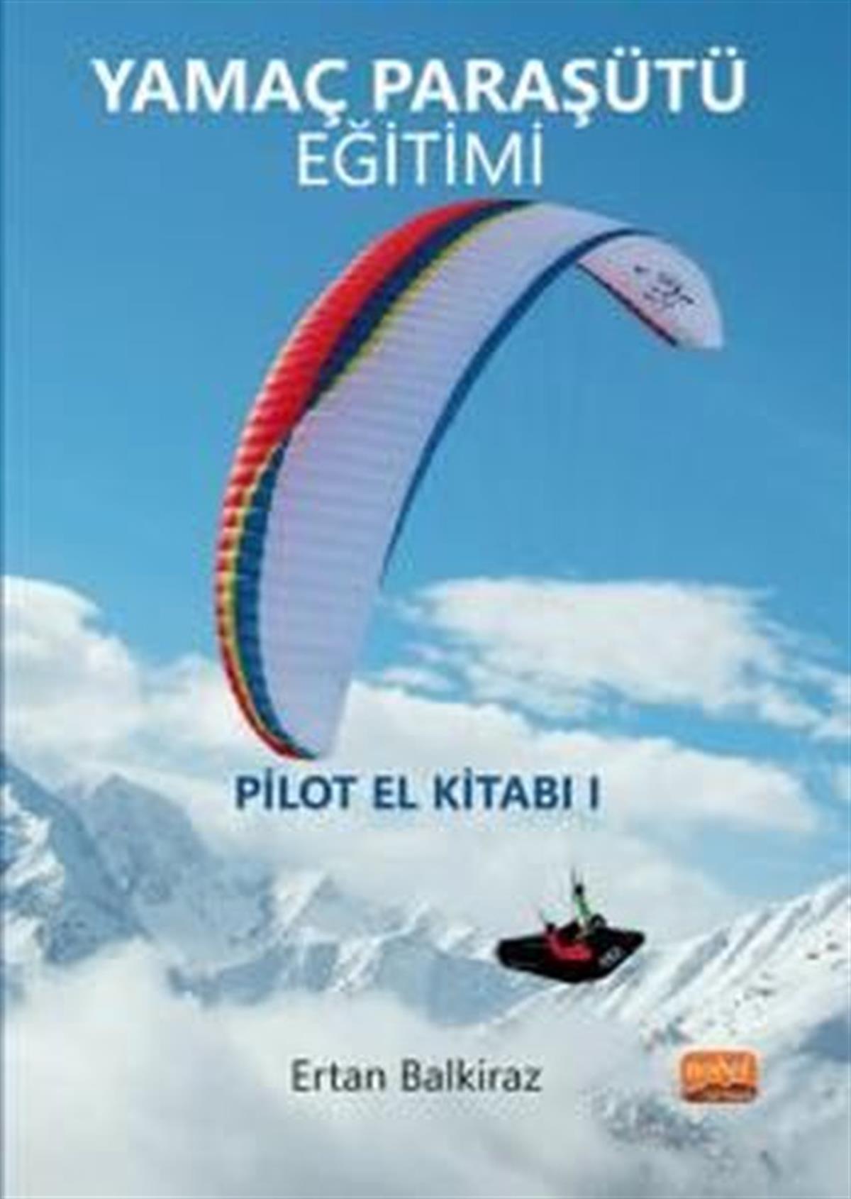 Ertan BalkirazDigerYamaç Paraşütü Eğitimi - Pilot El Kitabı 1