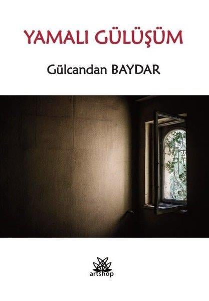 Gülcandan BaydarTürk ŞiiriYamalı Gülüşüm