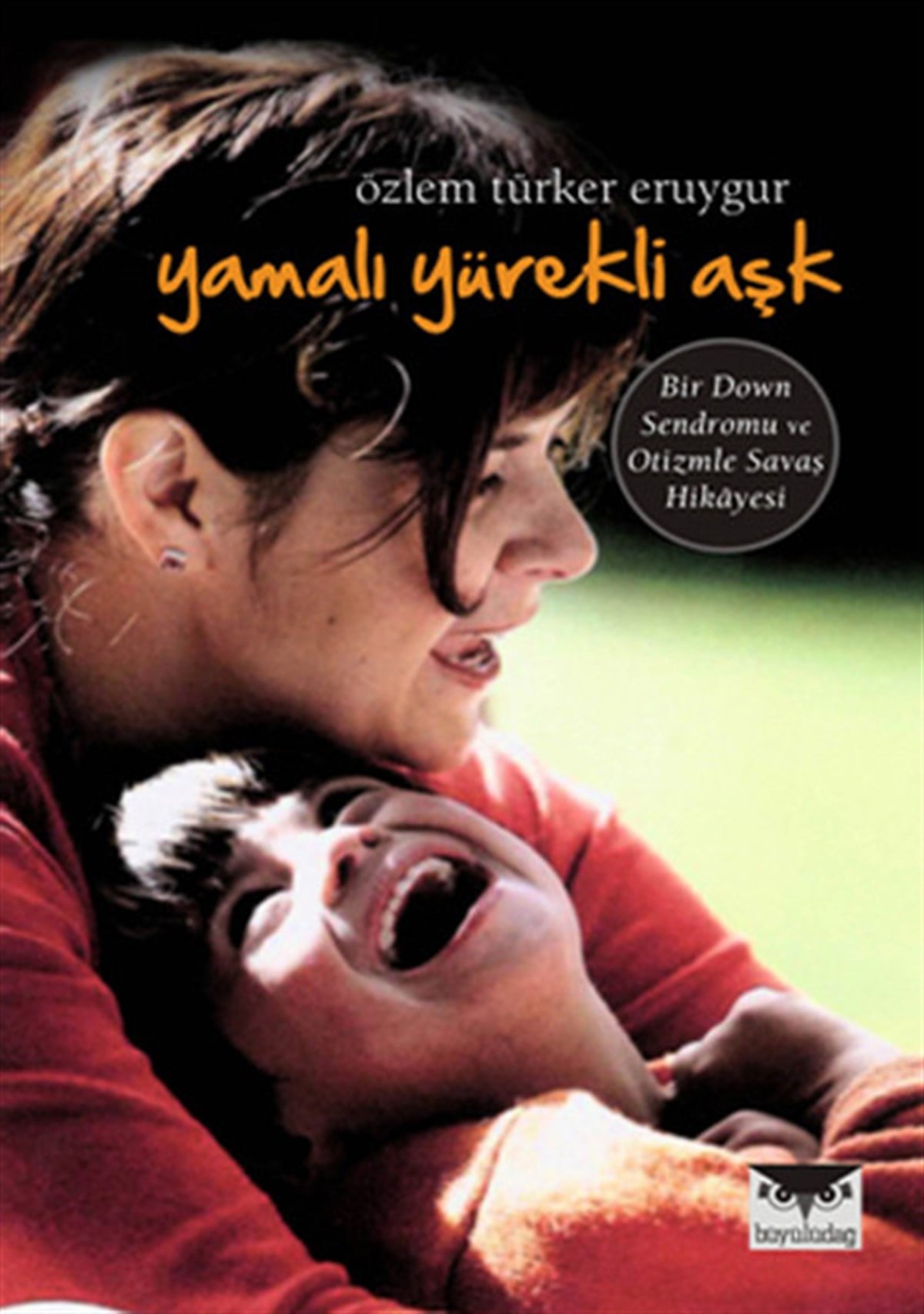 Özlem Türker EruygurHikaye (Öykü) KitaplarıYamalı Yürekli Aşk