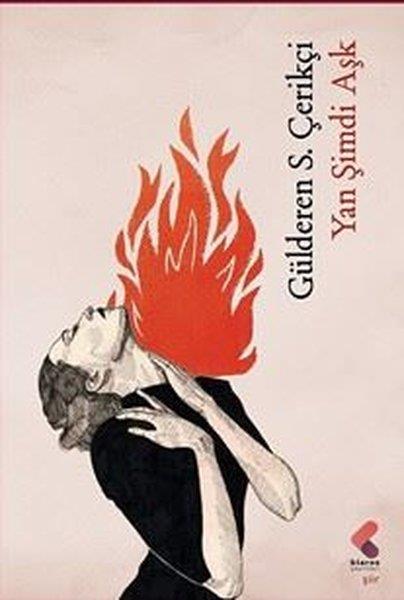 Gülderen S. ÇerikçiTürk ŞiiriYan Şimdi Aşk