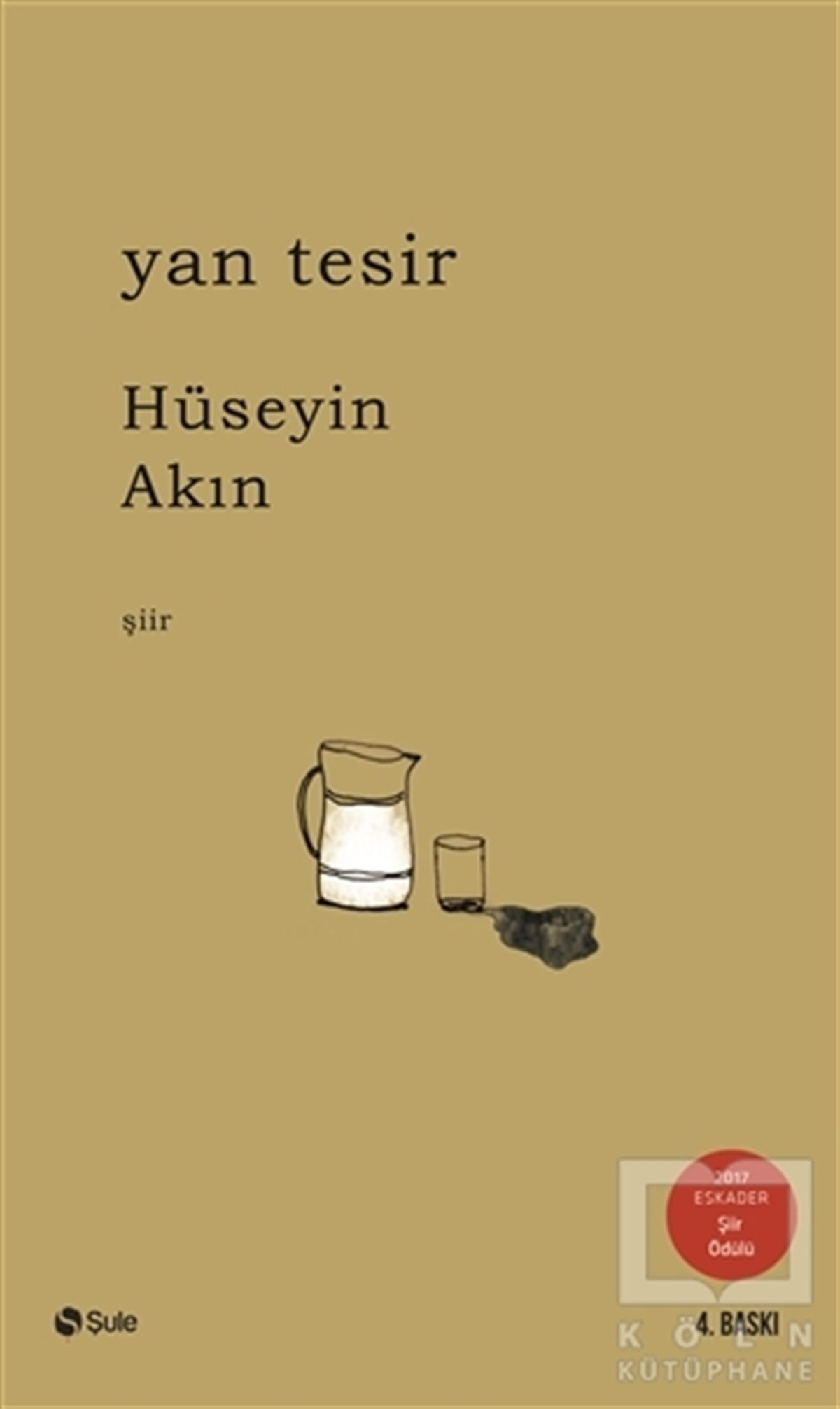 Hüseyin AkınŞiirYan Tesir