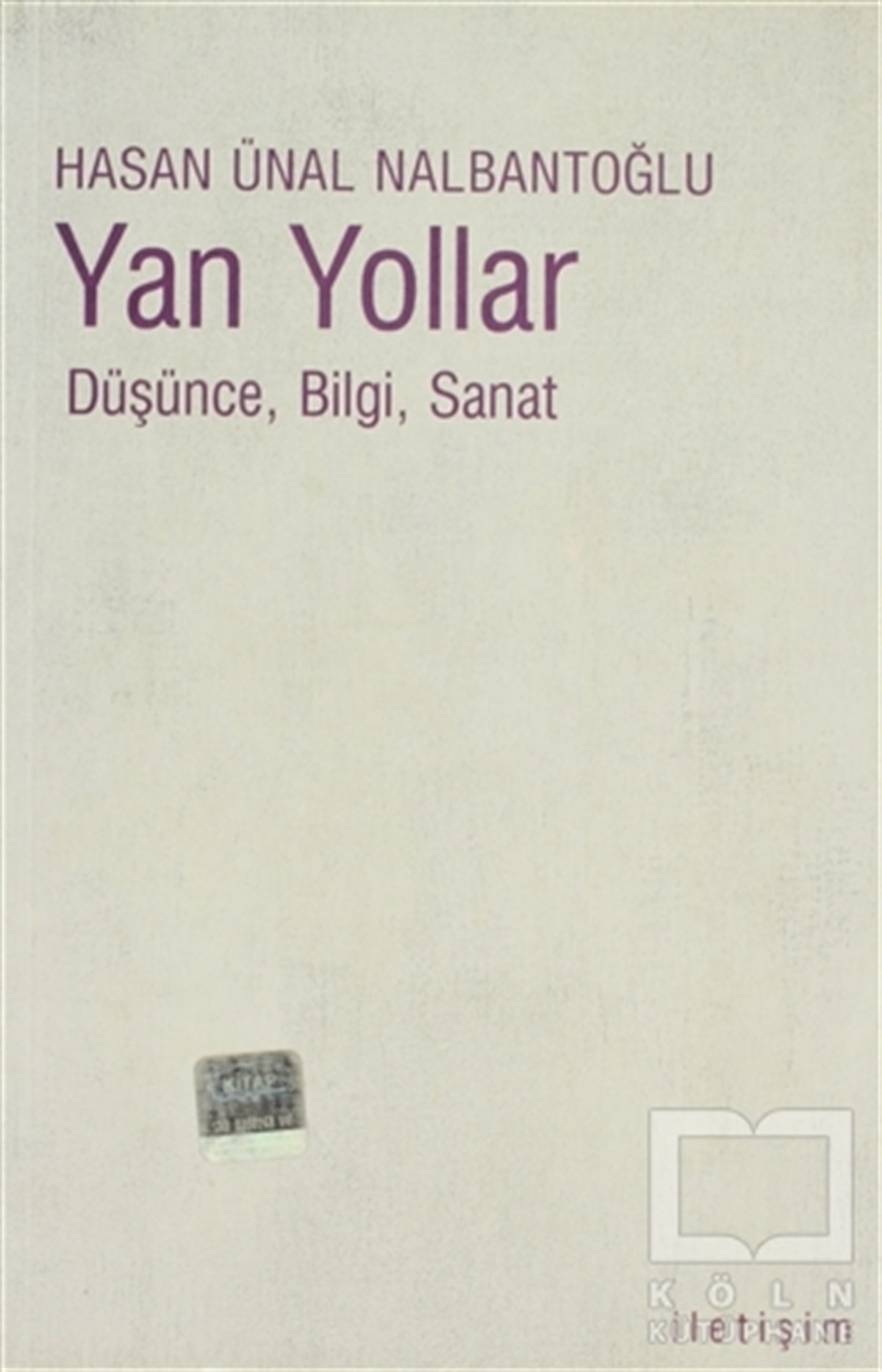 Hasan Ünal NalbantoğluDenemeYan Yollar