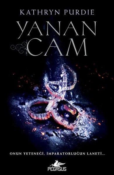 Kathryn PurdieFantastik Kitaplar & Fantastik RomanlarYanan Cam Serisi 1 - Yanan Cam