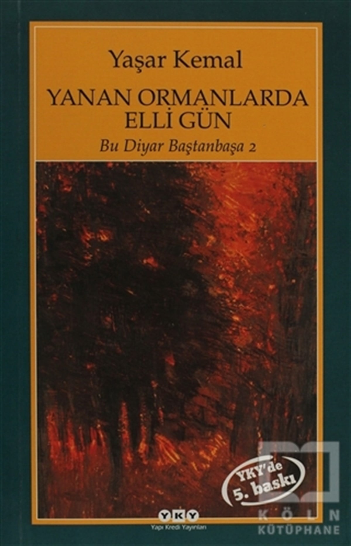 Yaşar KemalSöyleşiYanan Ormanlarda Elli Gün