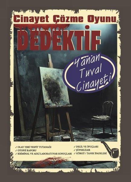 KolektifPolisiye Romanlar & Cinayet RomanlarıYanan Tuval Cinayeti - Dedektif Cinayet Çözme Oyunu
