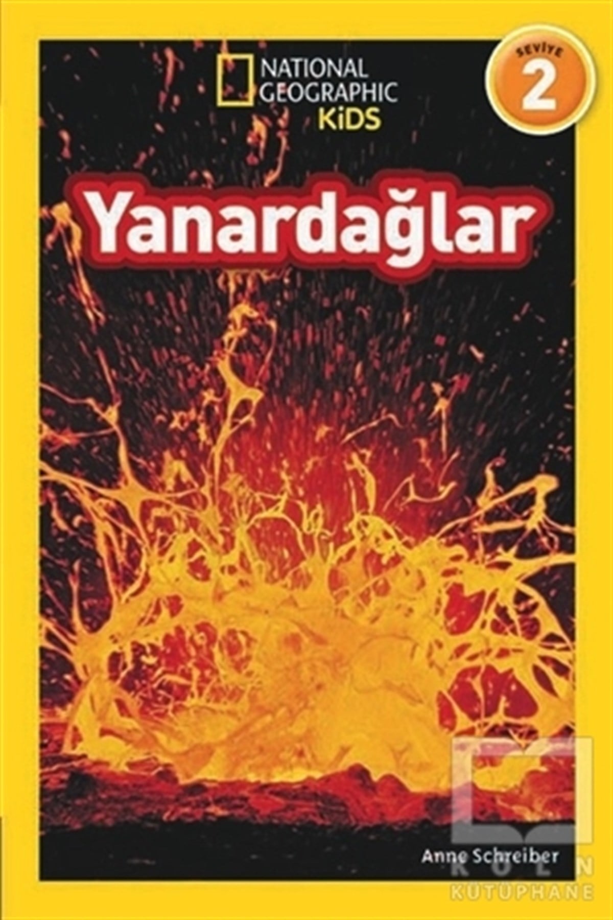 Anne SchreiberDiğerYanardağlar (Seviye 2)