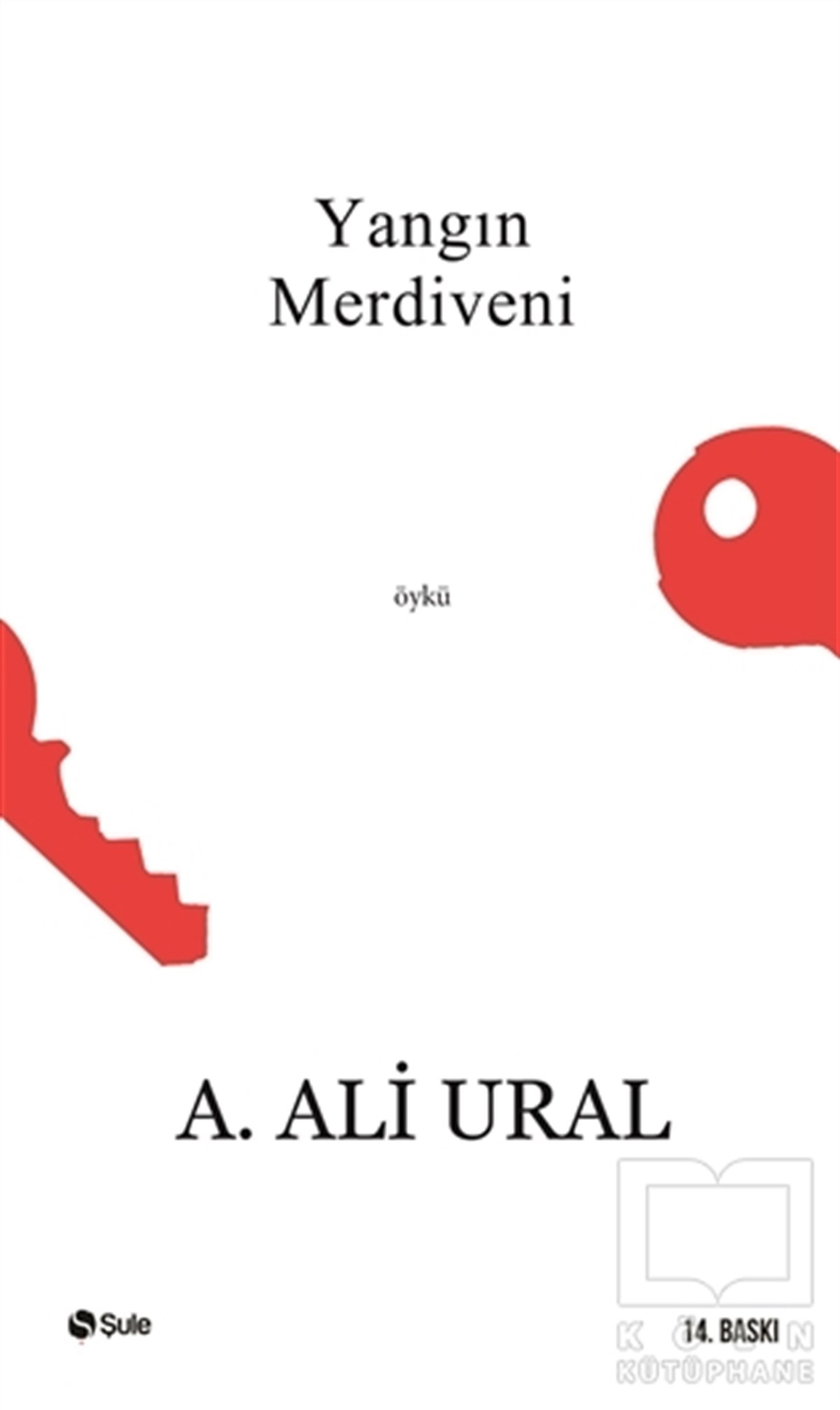 A. Ali UralÖyküYangın Merdiveni