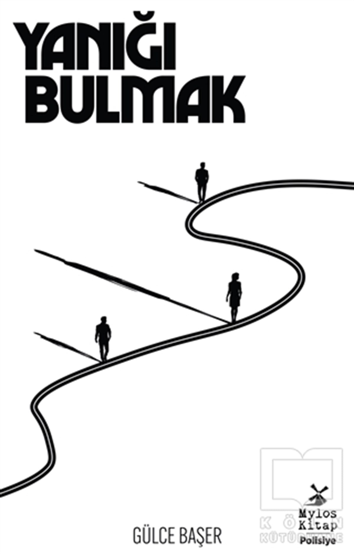 Gülce BaşerPolisiye Romanlar & Cinayet RomanlarıYanığı Bulmak