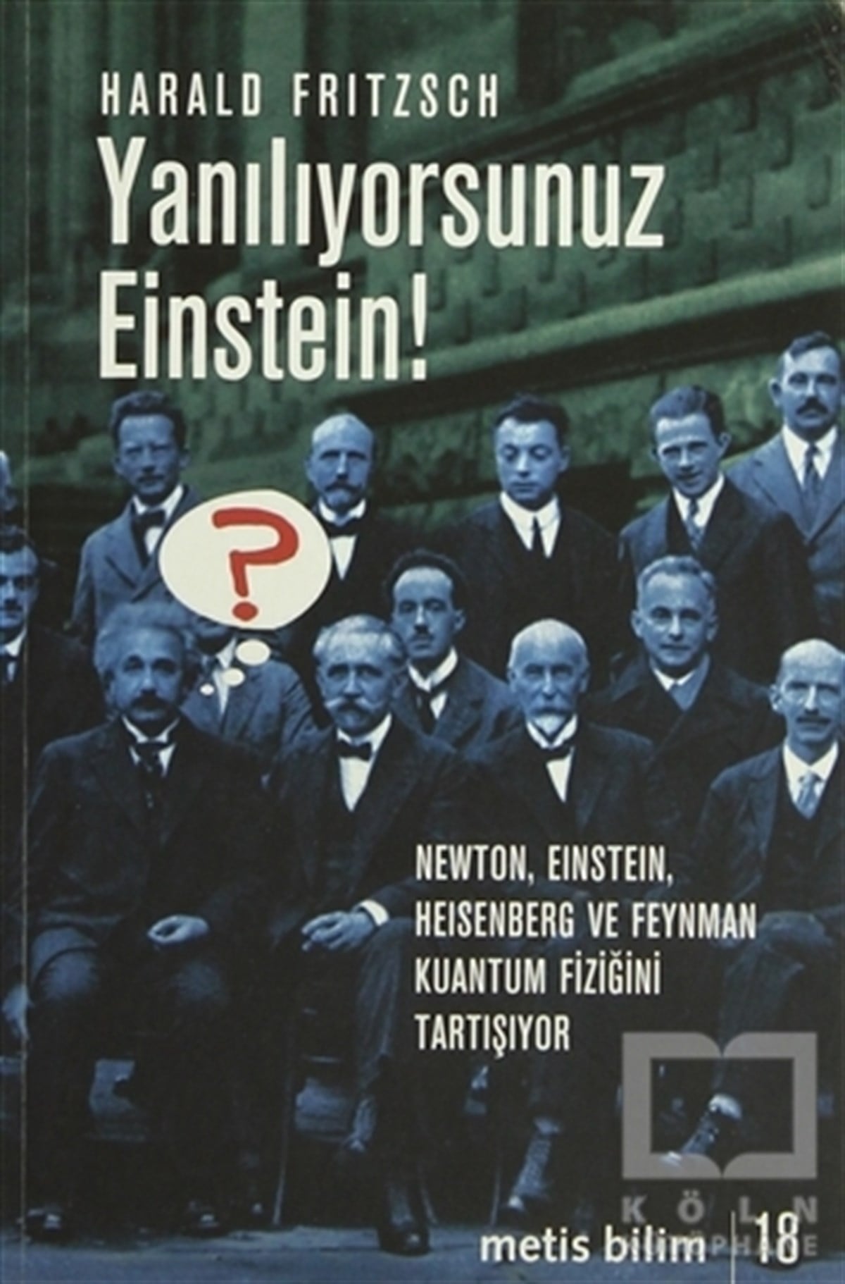 Harald FritzschPopüler BilimYanılıyorsunuz Einstein!