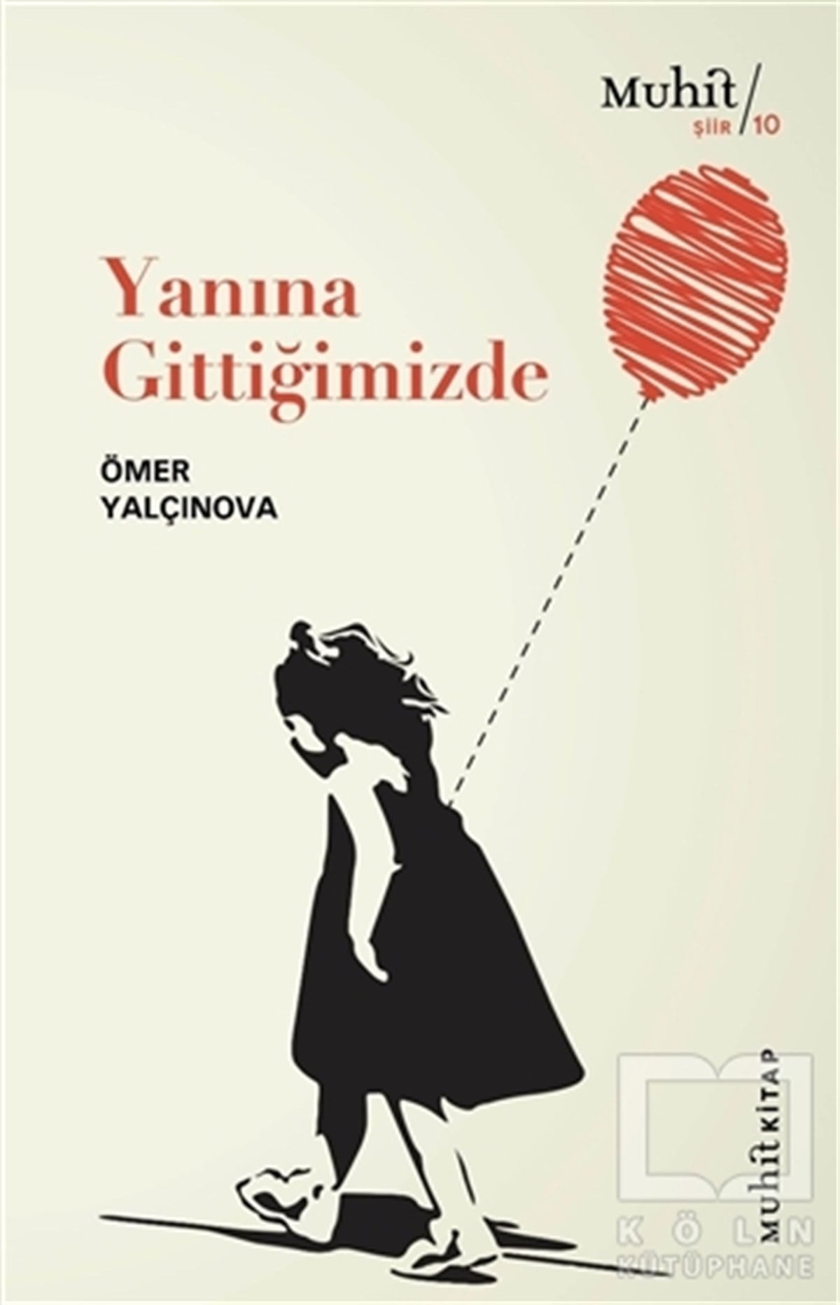 Ömer YalçınovaTürkçe Şiir KitaplarıYanına Gittiğimizde