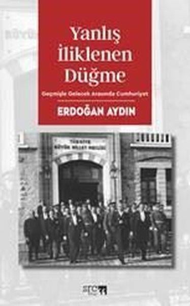 Erdoğan AydınTürk RomaniYanlış İliklenen Düğme