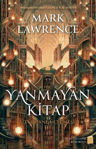 Mark LawrenceFantastik Kitaplar & Fantastik RomanlarYanmayan Kitap - Kütüphane Üçlemesi 1