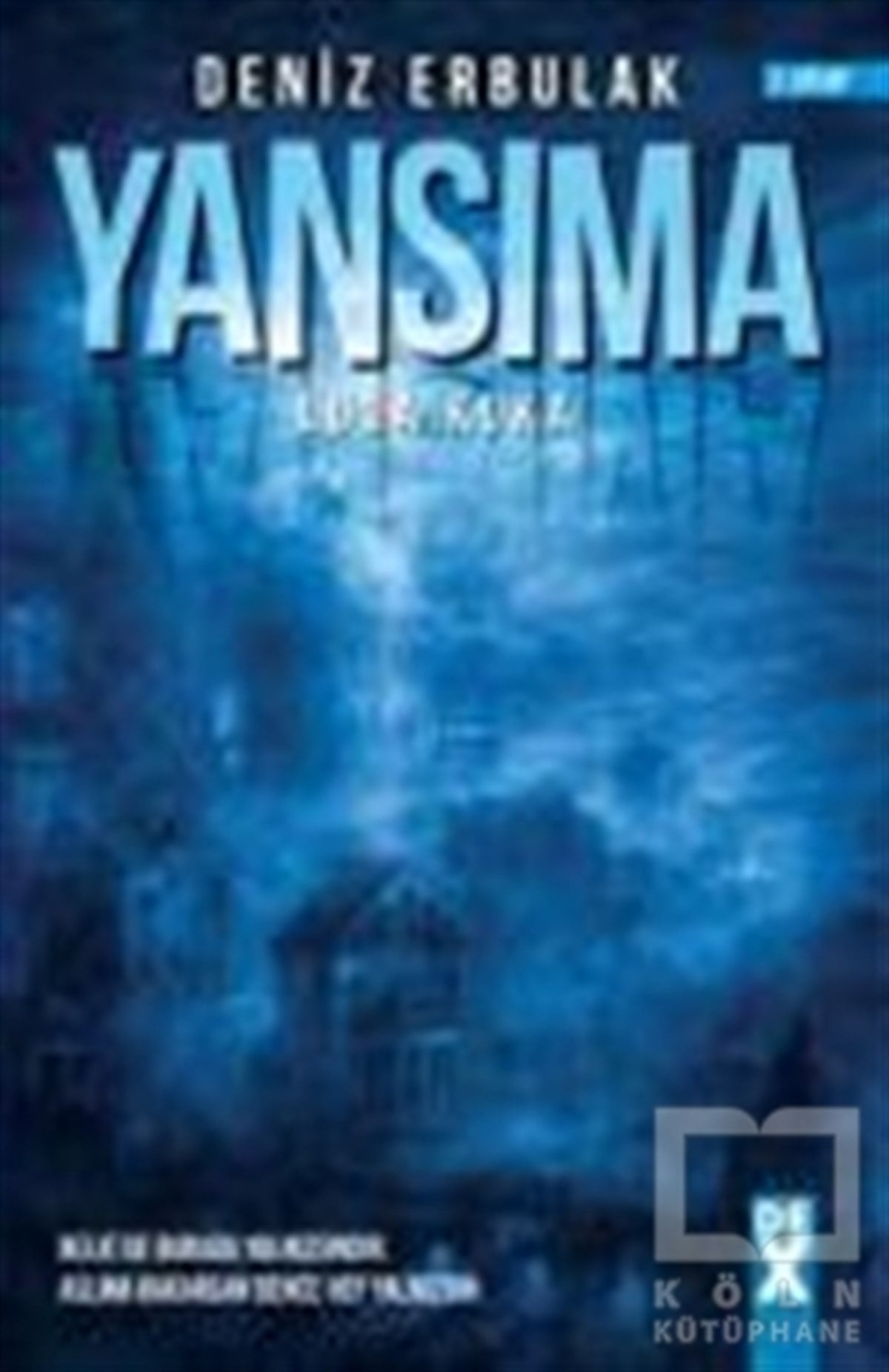 Deniz ErbulakFantastikYansıma - 2 Luda Kuka