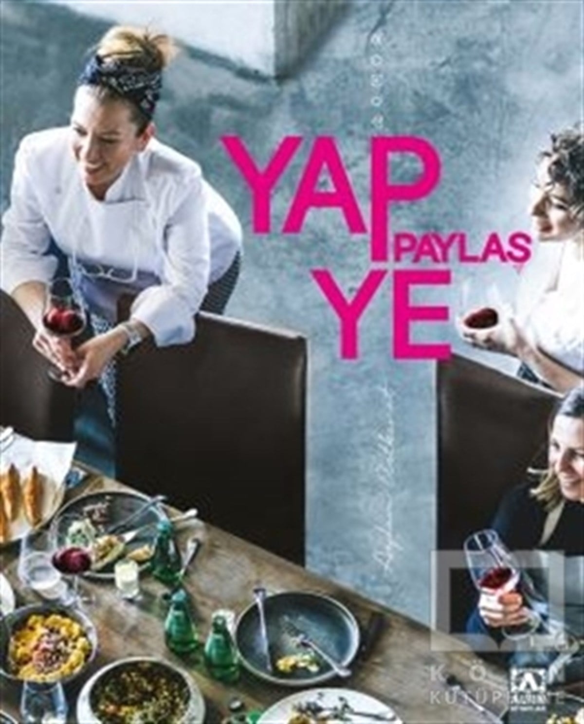 Aydan ÜstkanatTürk Mutfağı KitaplarıYap Paylaş Ye