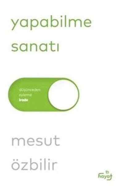 Mesut ÖzbilirKişisel Gelişim KitaplarıYapabilme Sanatı