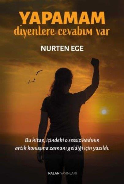 Nurten EgeKişisel Gelişim KitaplarıYapamam Diyenlere Cevabım Var