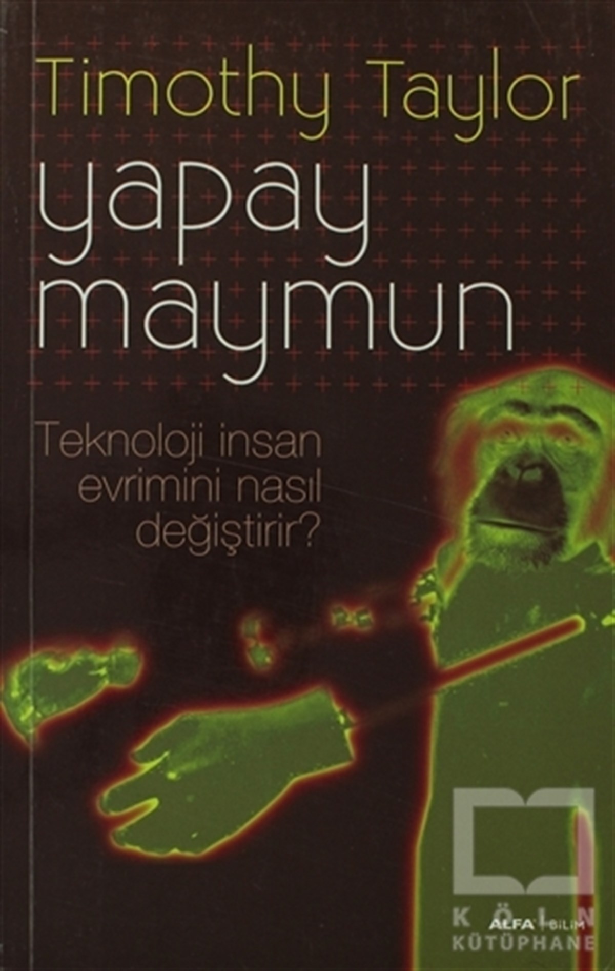 Timothy TaylorTıp BilimleriYapay Maymun