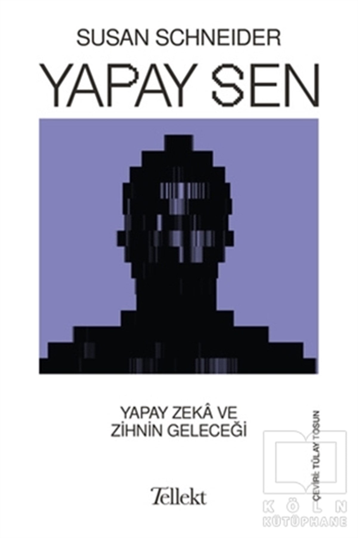 Susan SchneiderYapay ZekaYapay Sen