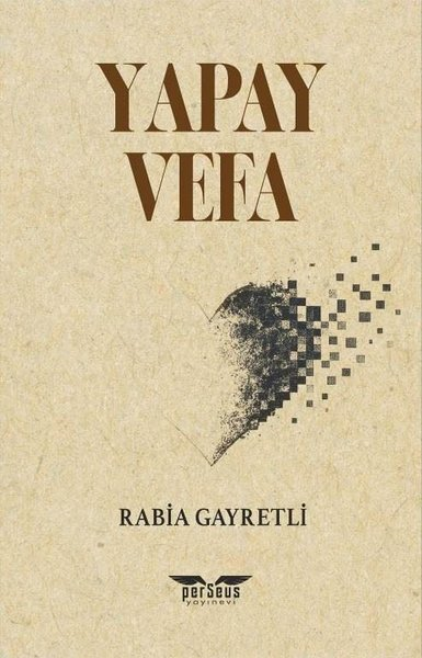 Rabia GayretliTürk RomaniYapay Vefa