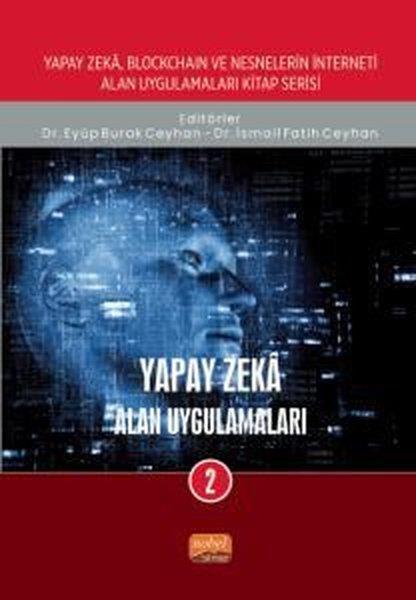 KolektifEğitimYapay Zeka Alan Uygulamaları 2 - Yapay Zeka Blockchain ve Nesnelerin İnterneti Alan Uygulamaları Ki