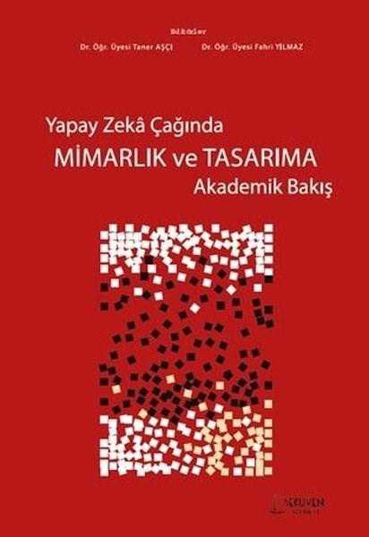 KolektifDigerYapay Zeka Çağında Mimarlık ve Tasarıma Akademik Bakış