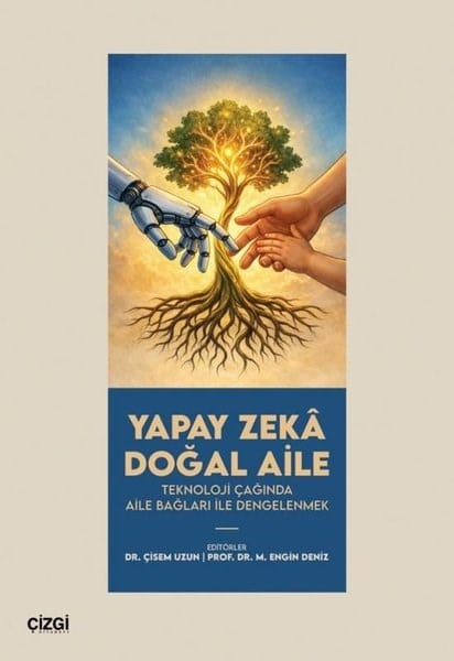 KolektifPopüler Bilim KitaplarıYapay Zeka Doğal Aile - Teknoloji Çağında Aile Bağları İle Dengelemek
