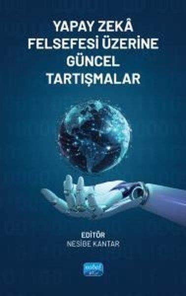 KolektifEğitimYapay Zeka Felsefesi Üzerine Güncel Tartışmalar