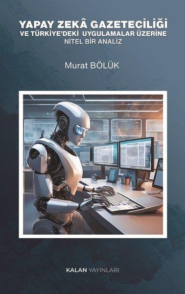 Murat Bölükİletişim KitaplarıYapay Zeka Gazeteciliği